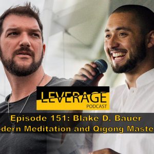 151: Blake D. Bauer – Unconditional Self Love