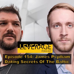 154: James Psydiam – Dating Secrets of The Baltic Region