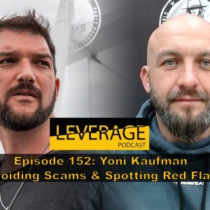 152: Yoni Kaufman – Dating Scams & Knowing When To Breakup