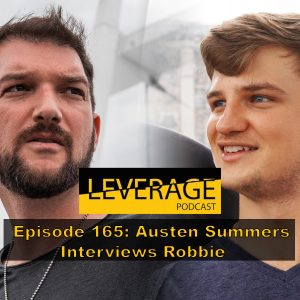 165: Austen Summers Interviews Robbie About Getting Out Of The Game