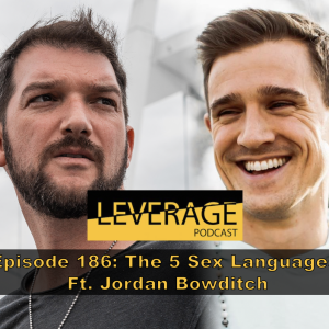 186: The 5 Sex Languages ft. Jordan Bowditch