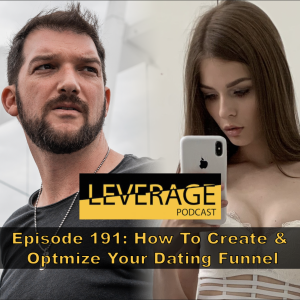 191: How To Create & Optimize Your Dating Funnel