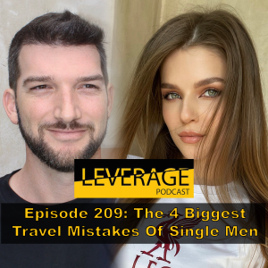 209: The 4 Biggest Travel Mistakes of Single Men