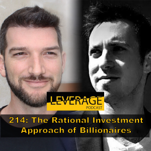 214: The Rational Investment Approach To Become A Billionaire